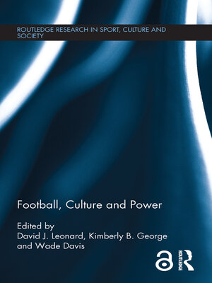 cover image of Football, Culture and Power